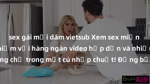 sex gái mại dâm vietsub Xem sex miễn phí: Cùng trải nghiệm với hàng ngàn video hấp dẫn và nhiều thể loại đa dạng chỉ trong một cú nhấp chuột! Đừng bỏ lỡ cơ hội thưởng thức tuyệt vời này ngay hôm nay!